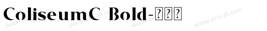 ColiseumC Bold字体转换